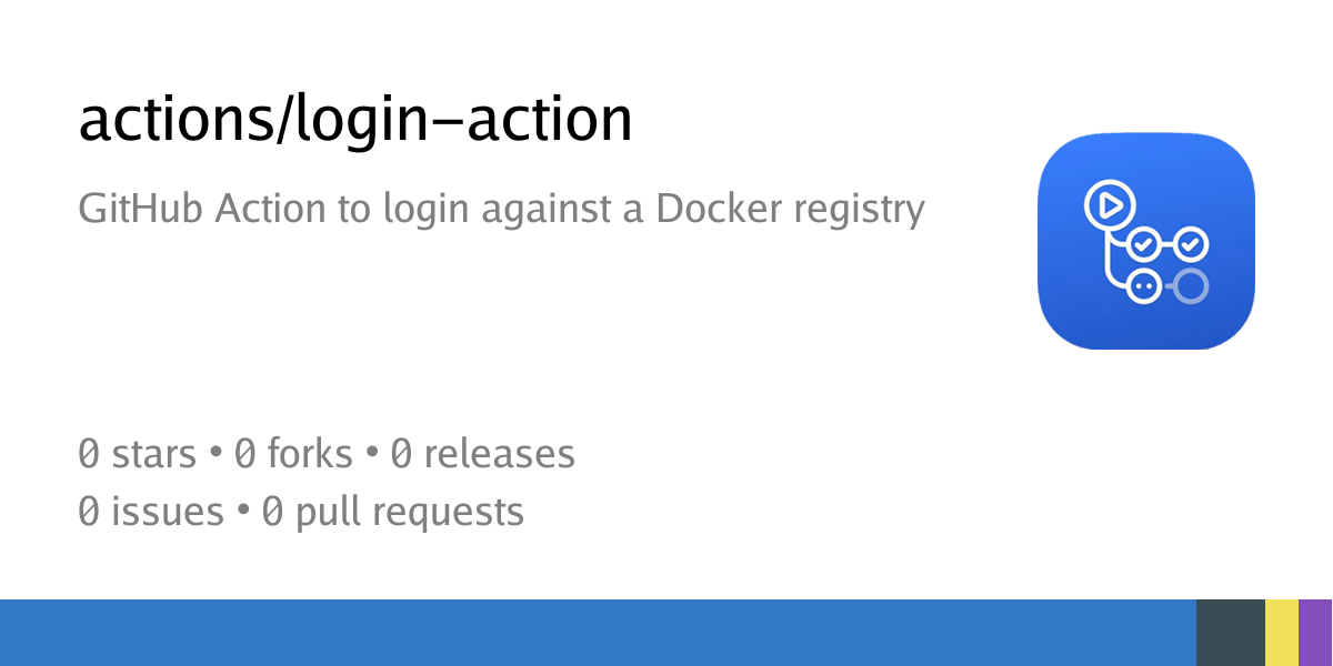 actions/login-action: GitHub Action to login against a Docker registry ...